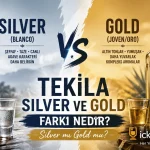 Tekila Silver ve Tekila Gold Farkı Nedir? Silver mı Gold mu?